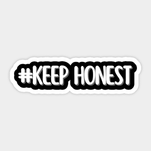 keep honest - whispers of wisdom Sticker